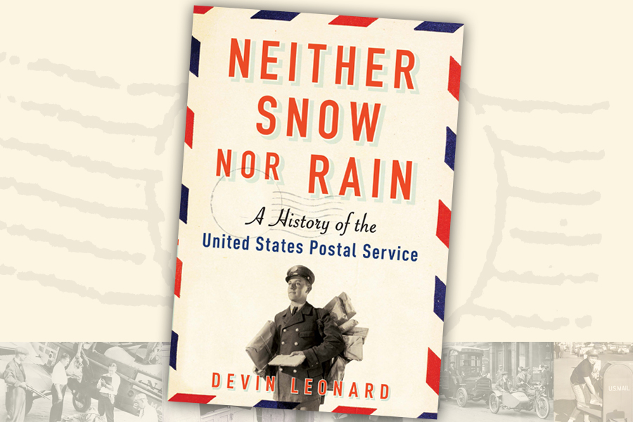 Grove Atlantic has published “Neither Snow nor Rain: A History of the United States Postal Service.”