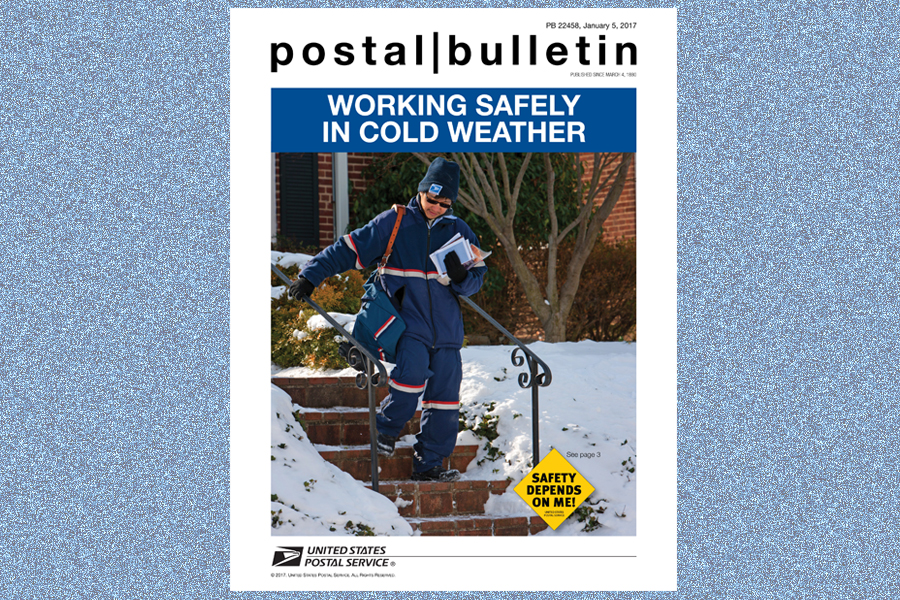 The Postal Bulletin’s Jan. 5 edition features winter safety tips for employees who work outside.