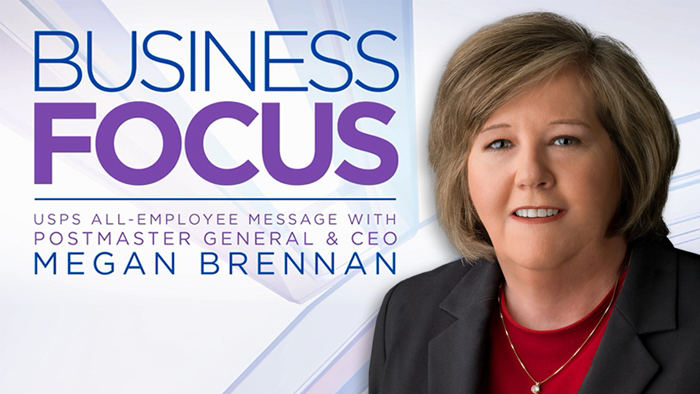 PMG Megan J. Brennan’s latest “Business Focus” video was released March 8.